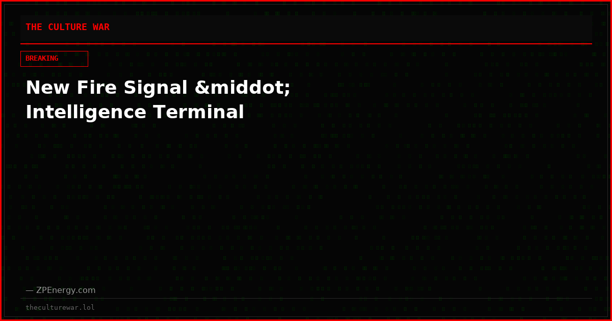 New Fire Signal &middot; Intelligence Terminal