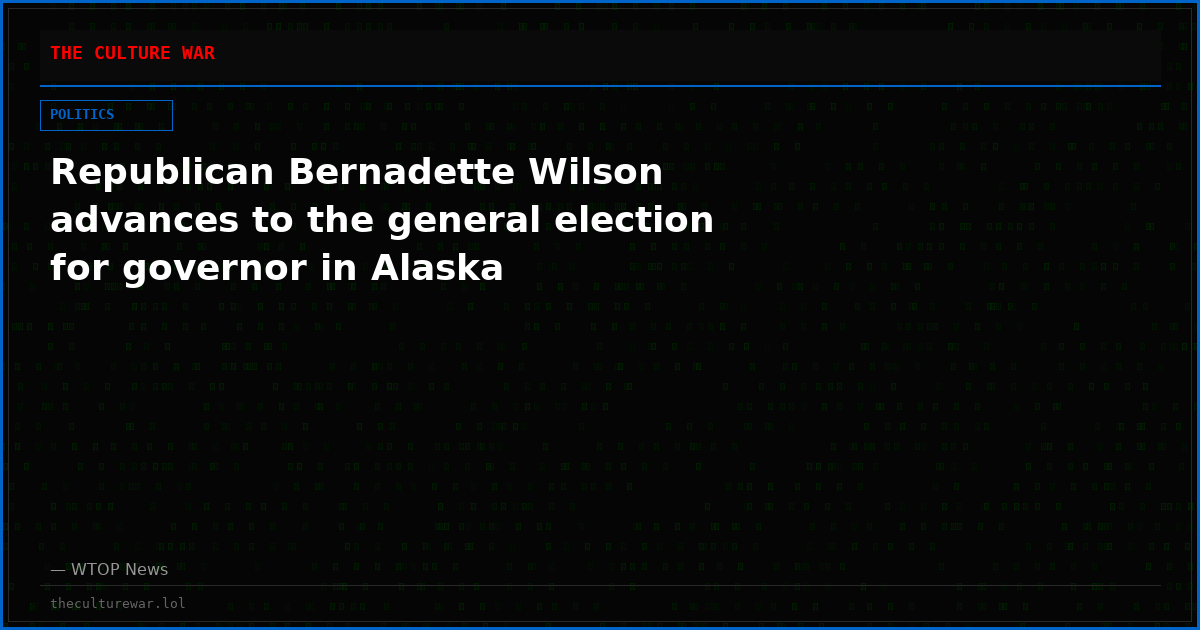 Republican Bernadette Wilson advances to the general election for governor in Alaska