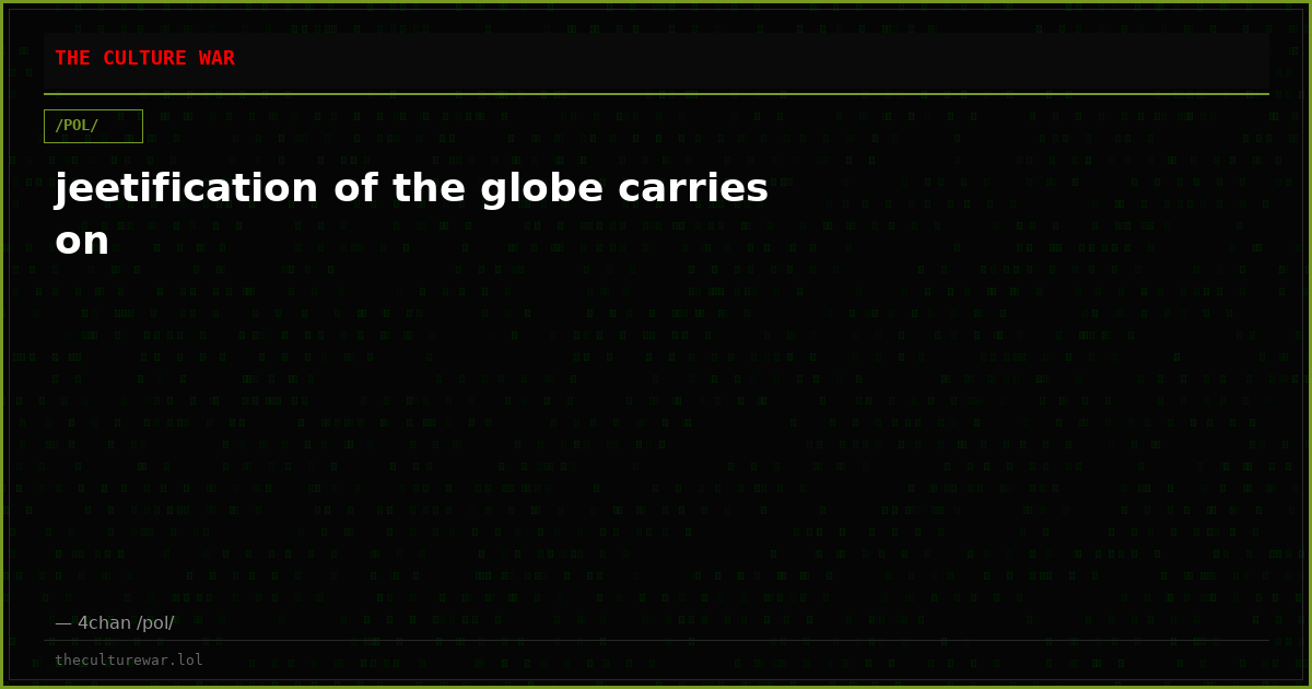 jeetification of the globe carries on