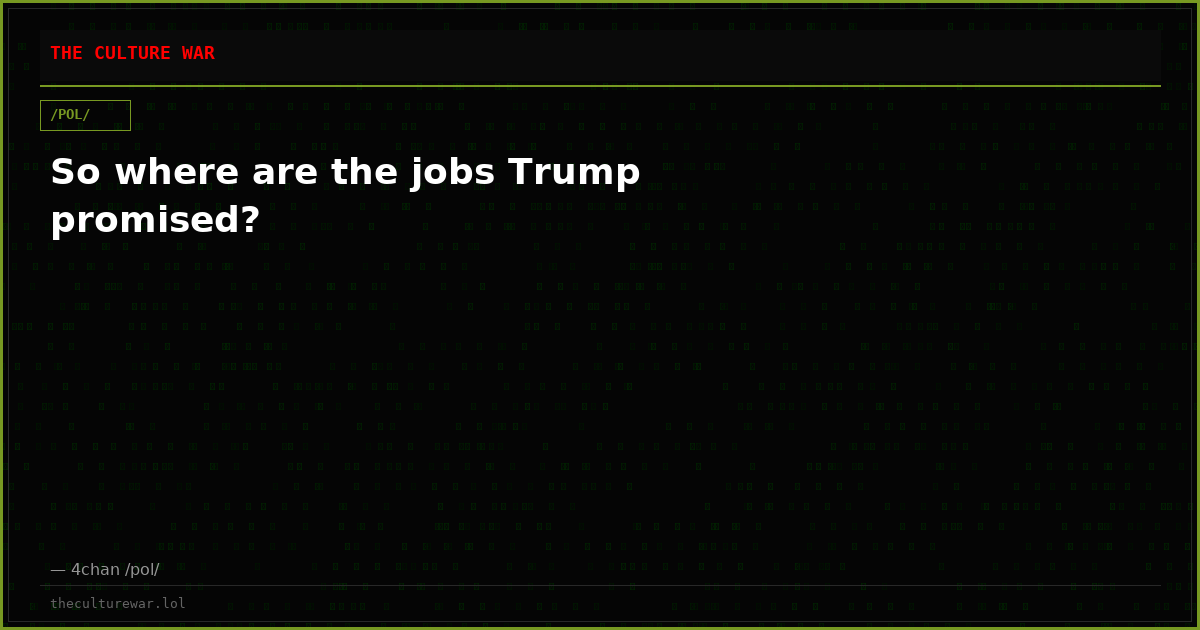 So where are the jobs Trump promised?