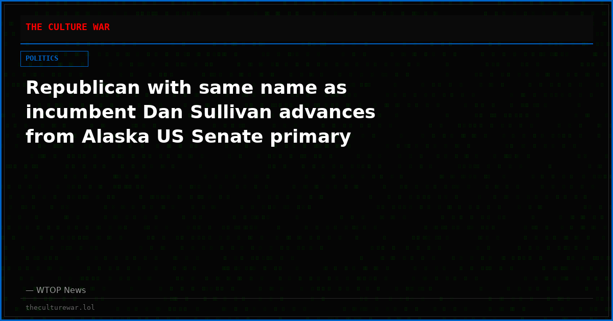 Republican with same name as incumbent Dan Sullivan advances from Alaska US Senate primary