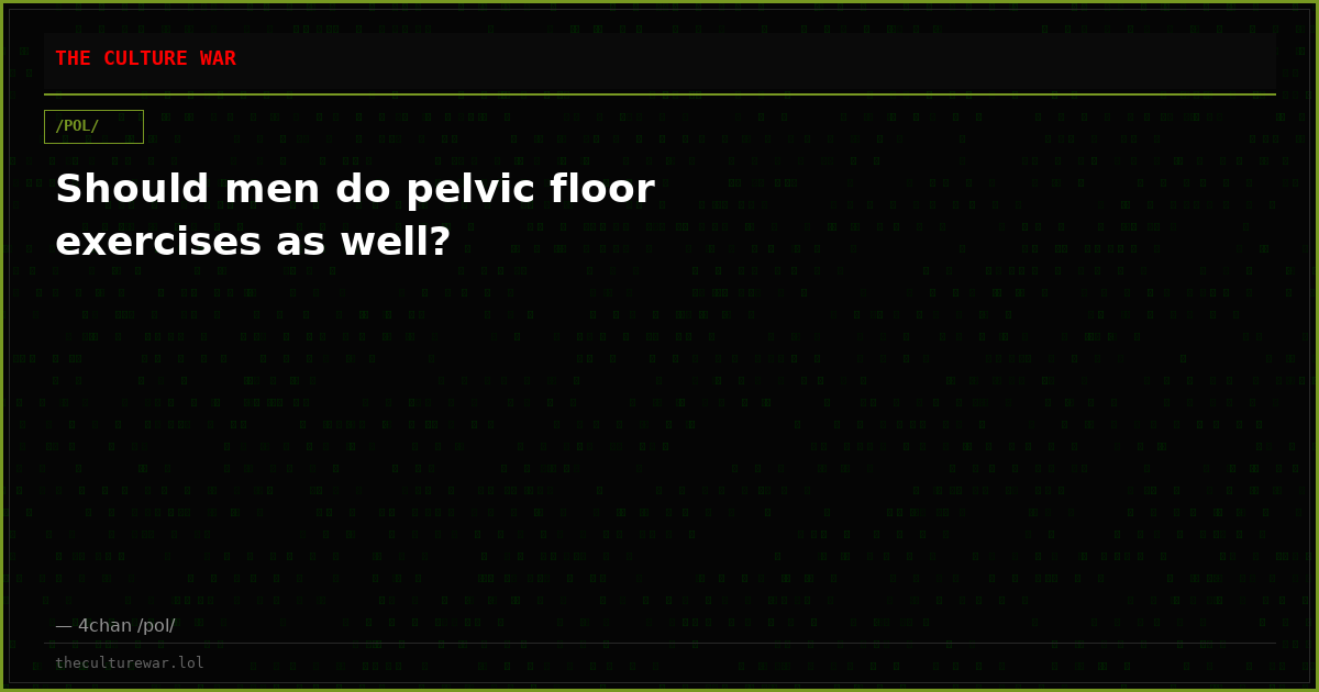 Should men do pelvic floor exercises as well?