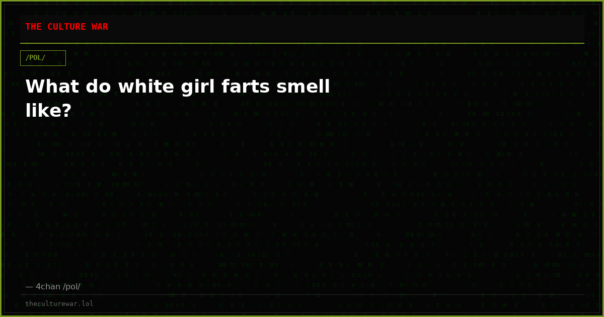 What do white girl farts smell like?