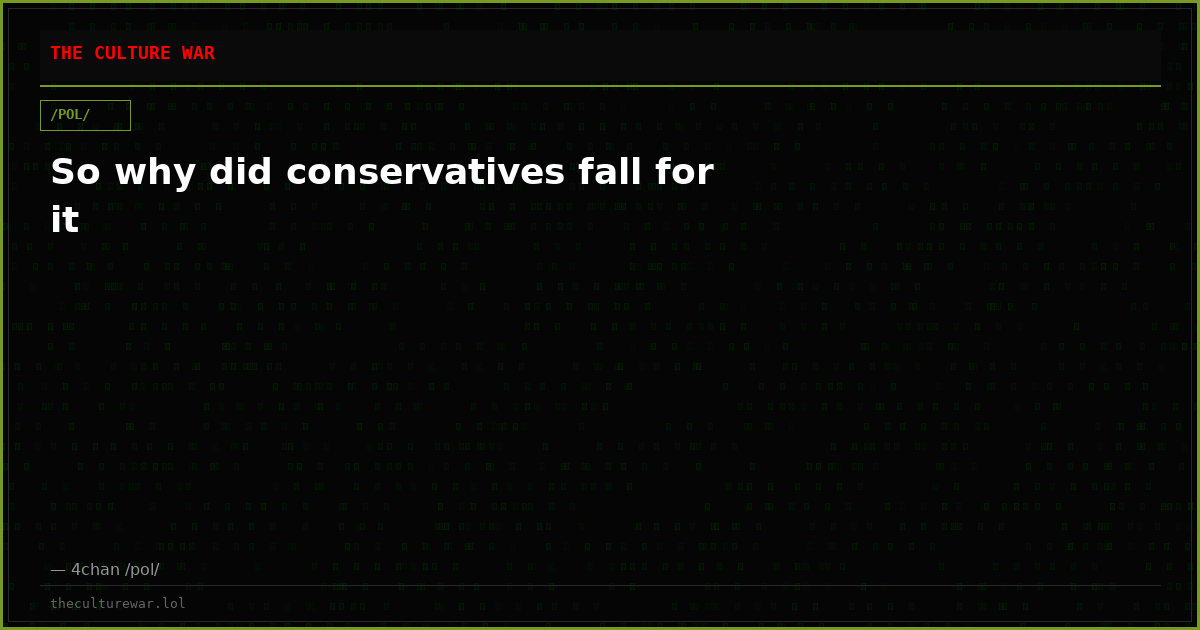 So why did conservatives fall for it