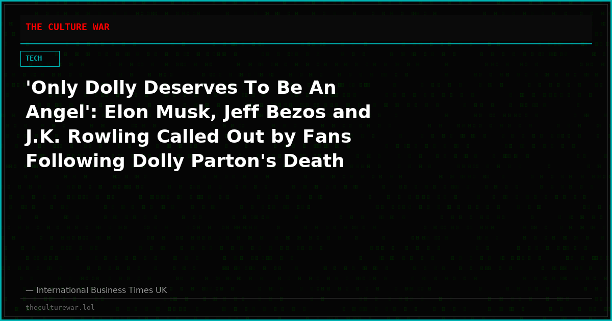 'Only Dolly Deserves To Be An Angel': Elon Musk, Jeff Bezos and J.K. Rowling Called Out by Fans Following Dolly Parton's Death