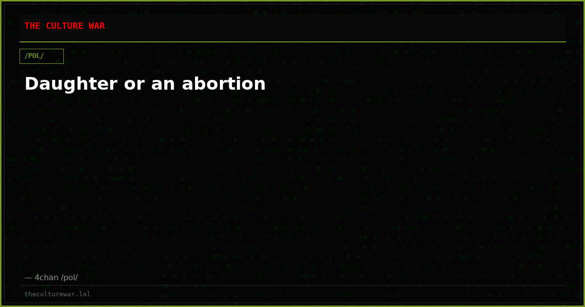 Daughter or an abortion