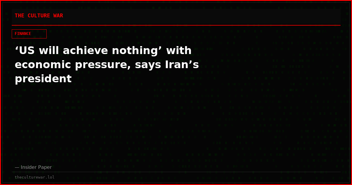 ‘US will achieve nothing’ with economic pressure, says Iran’s president