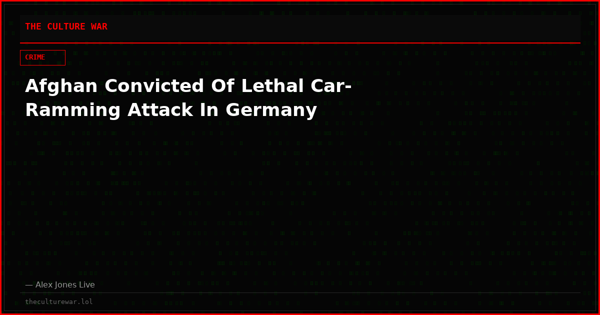 Afghan Convicted Of Lethal Car-Ramming Attack In Germany