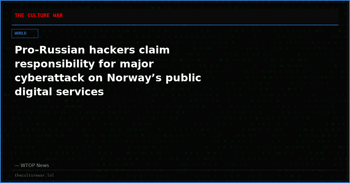 Pro-Russian hackers claim responsibility for major cyberattack on Norway’s public digital services