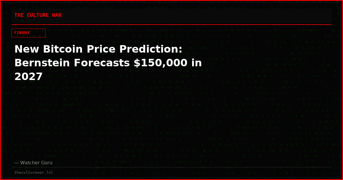 New Bitcoin Price Prediction: Bernstein Forecasts $150,000 in 2027
