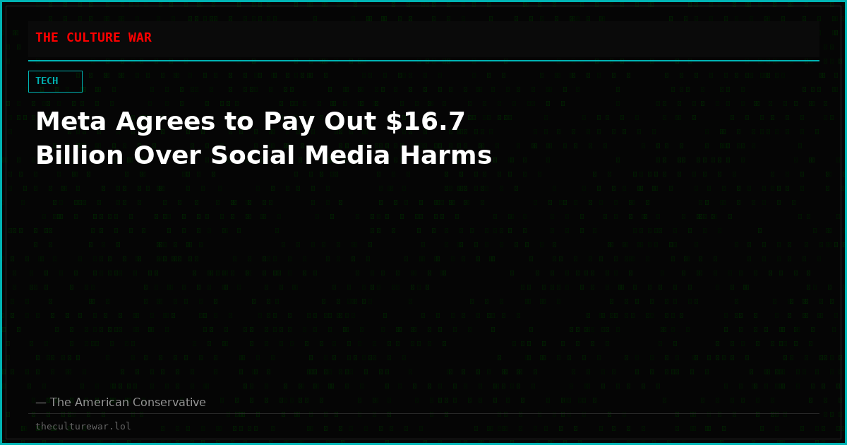 Meta Agrees to Pay Out $16.7 Billion Over Social Media Harms