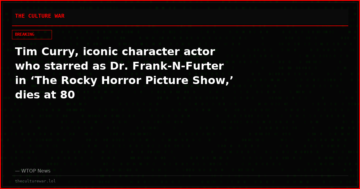 Tim Curry, iconic character actor who starred as Dr. Frank-N-Furter in ‘The Rocky Horror Picture Show,’ dies at 80