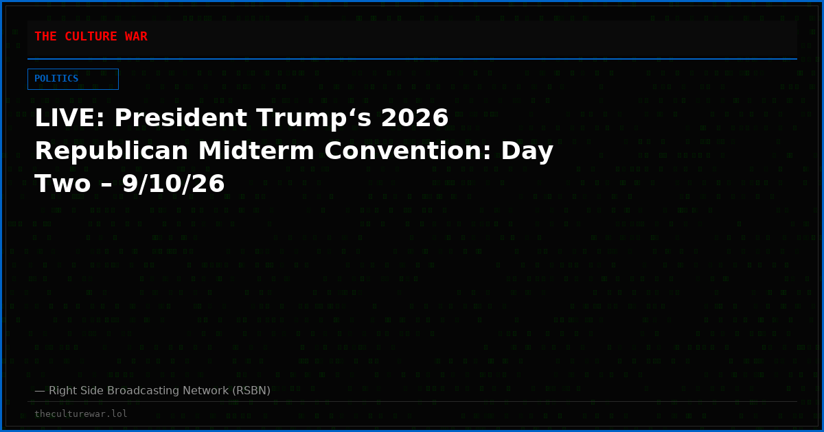LIVE: President Trump‘s 2026 Republican Midterm Convention: Day Two – 9/10/26