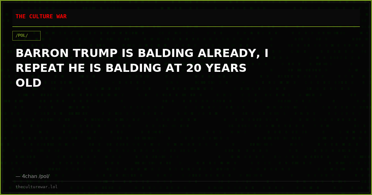BARRON TRUMP IS BALDING ALREADY, I REPEAT HE IS BALDING AT 20 YEARS OLD