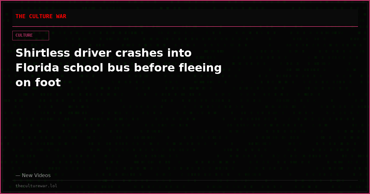 Shirtless driver crashes into Florida school bus before fleeing on foot