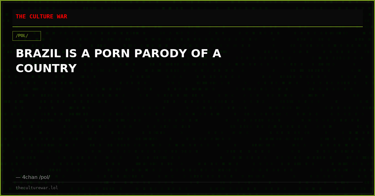 BRAZIL IS A PORN PARODY OF A COUNTRY