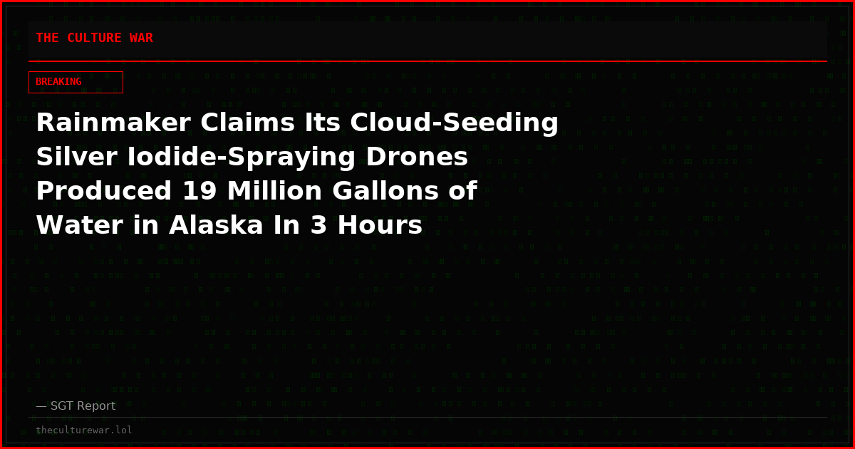 Rainmaker Claims Its Cloud-Seeding Silver Iodide-Spraying Drones Produced 19 Million Gallons of Water in Alaska In 3 Hours