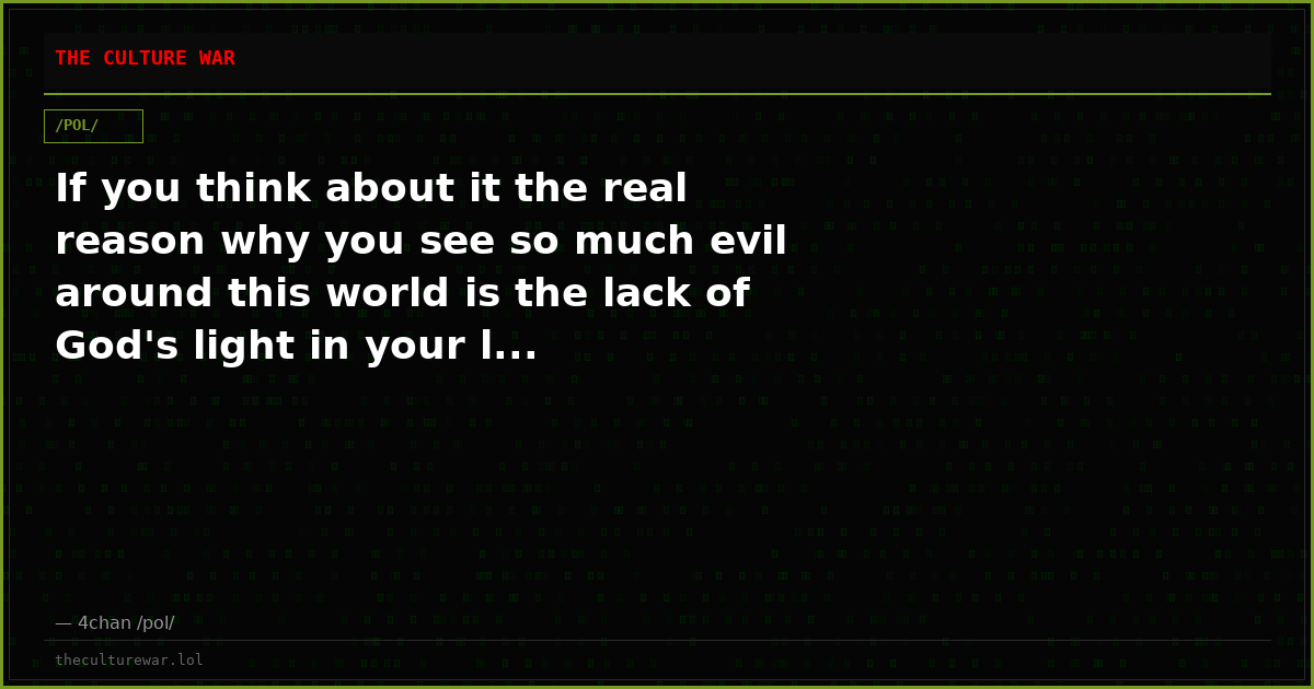 If you think about it the real reason why you see so much evil around this world is the lack of God's light in your l...