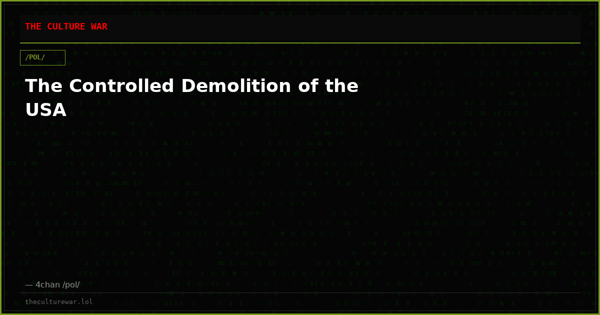 The Controlled Demolition of the USA