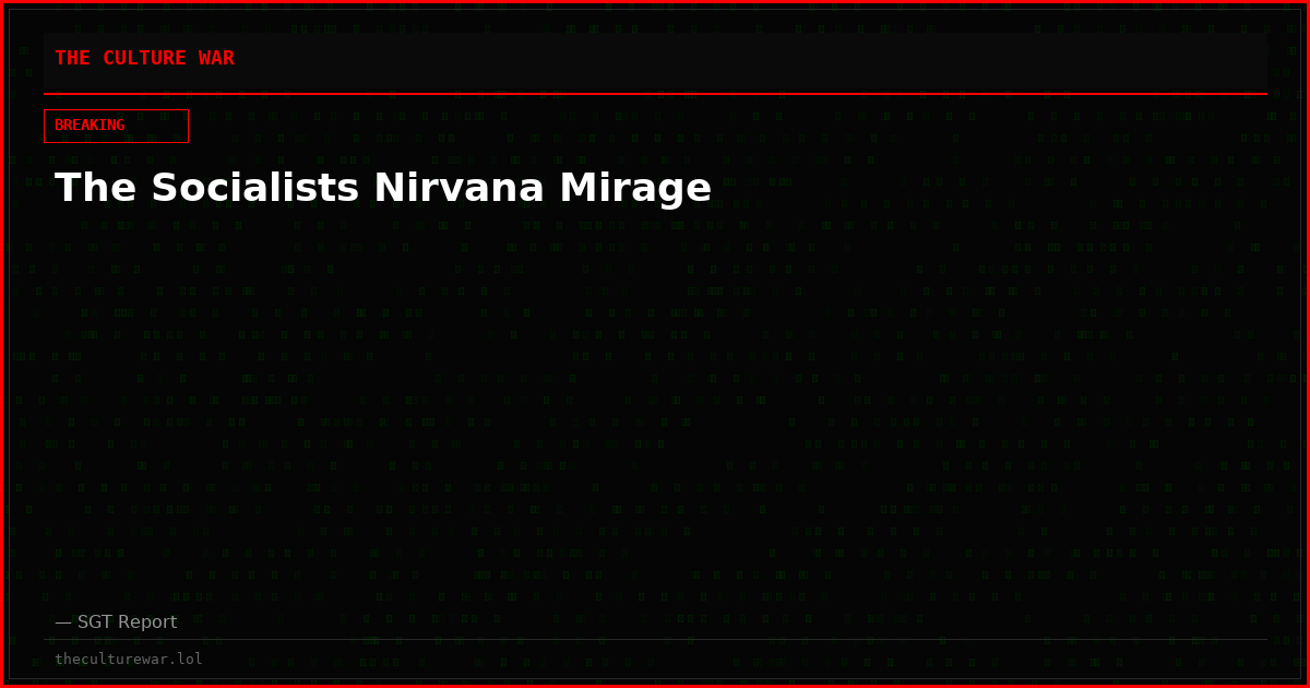 The Socialists Nirvana Mirage