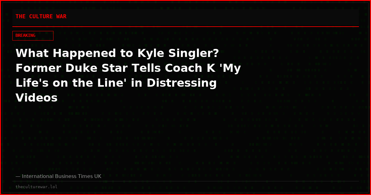 What Happened to Kyle Singler? Former Duke Star Tells Coach K 'My Life's on the Line' in Distressing Videos