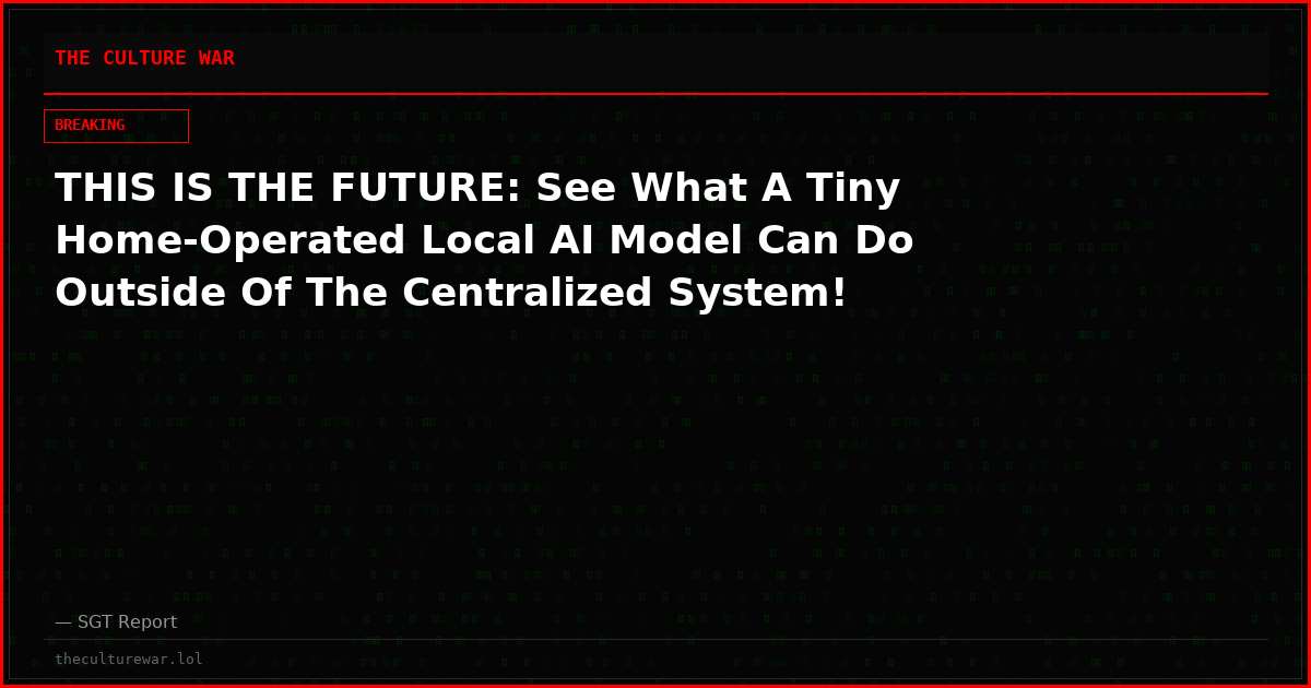 THIS IS THE FUTURE: See What A Tiny Home-Operated Local AI Model Can Do Outside Of The Centralized System!