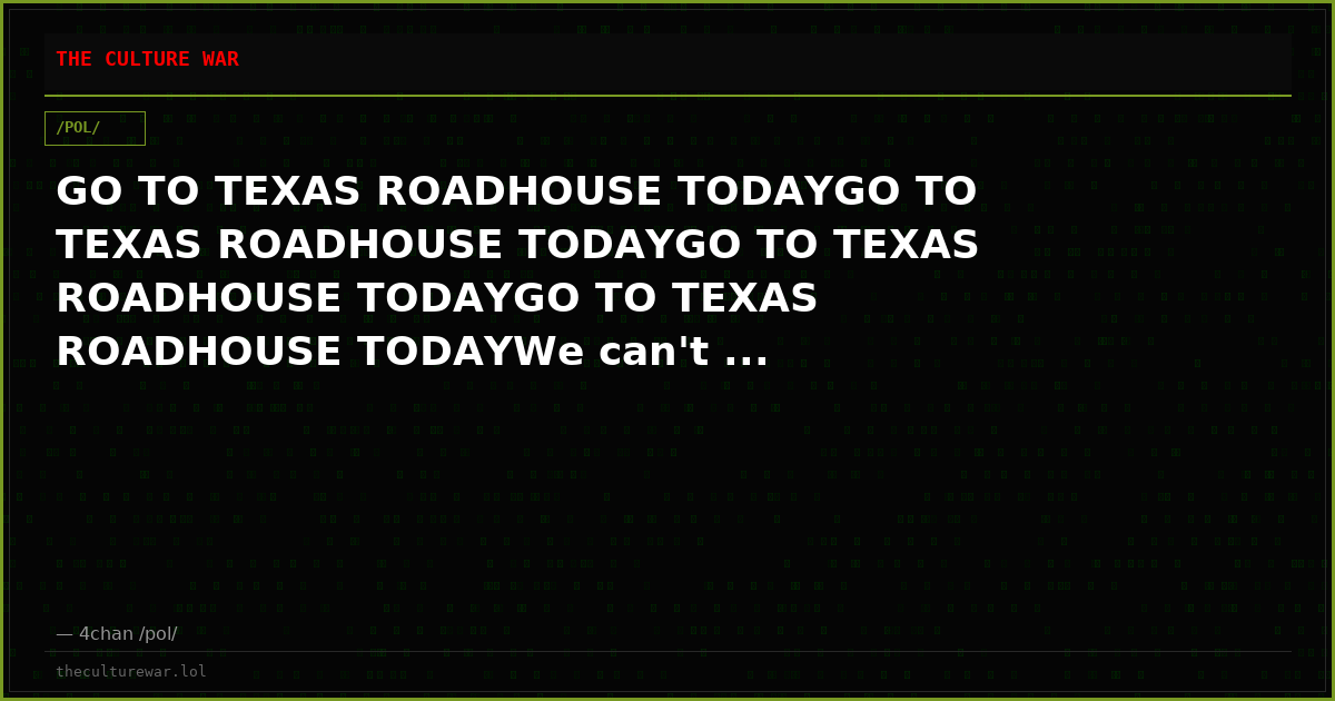 GO TO TEXAS ROADHOUSE TODAYGO TO TEXAS ROADHOUSE TODAYGO TO TEXAS ROADHOUSE TODAYGO TO TEXAS ROADHOUSE TODAYWe can't ...