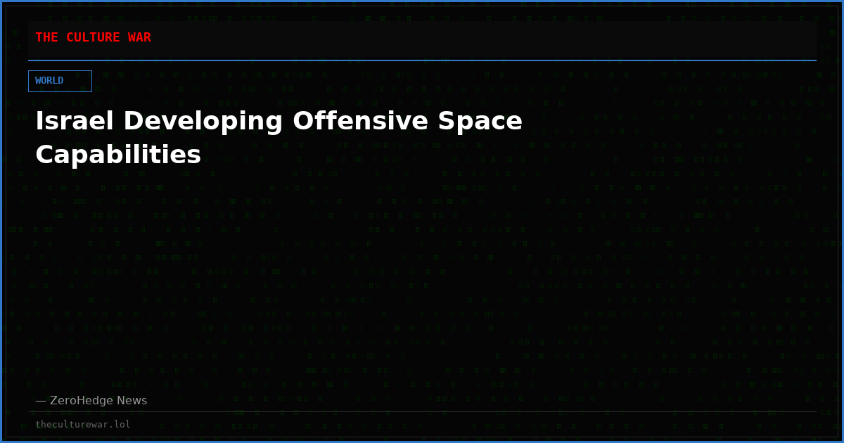 Israel Developing Offensive Space Capabilities