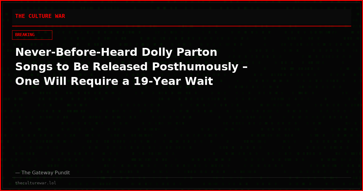 Never-Before-Heard Dolly Parton Songs to Be Released Posthumously – One Will Require a 19-Year Wait