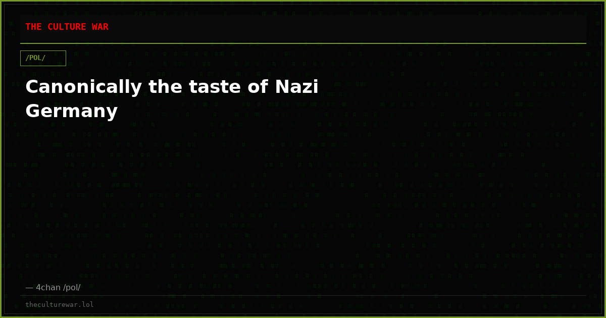 Canonically the taste of Nazi Germany