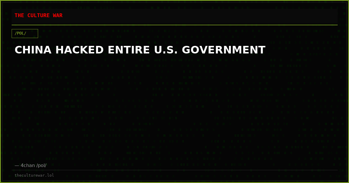 CHINA HACKED ENTIRE U.S. GOVERNMENT