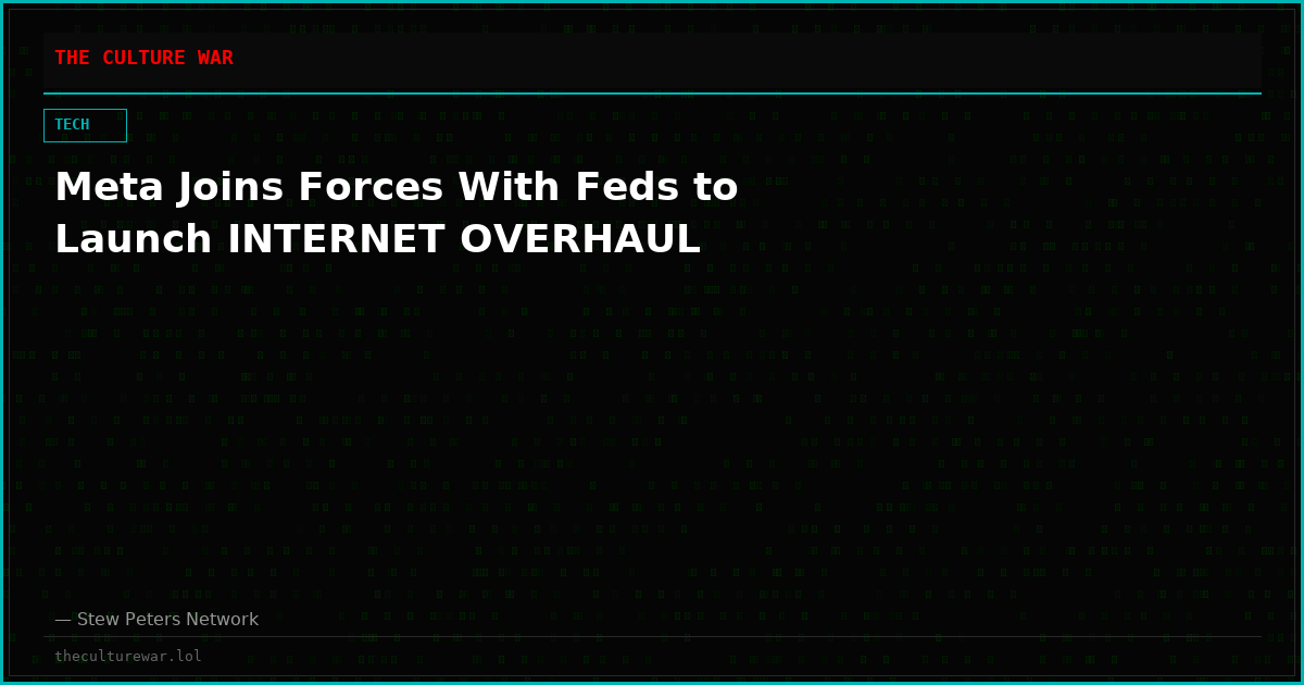 Meta Joins Forces With Feds to Launch INTERNET OVERHAUL