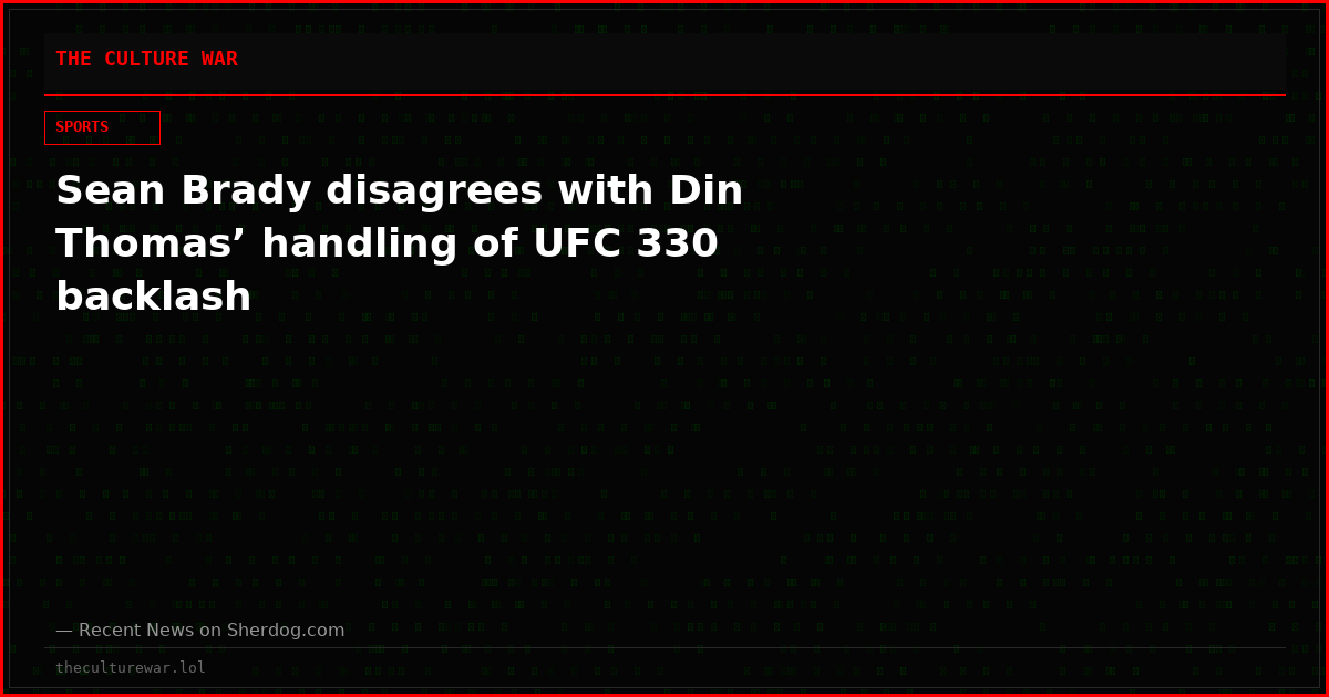 Sean Brady disagrees with Din Thomas’ handling of UFC 330 backlash