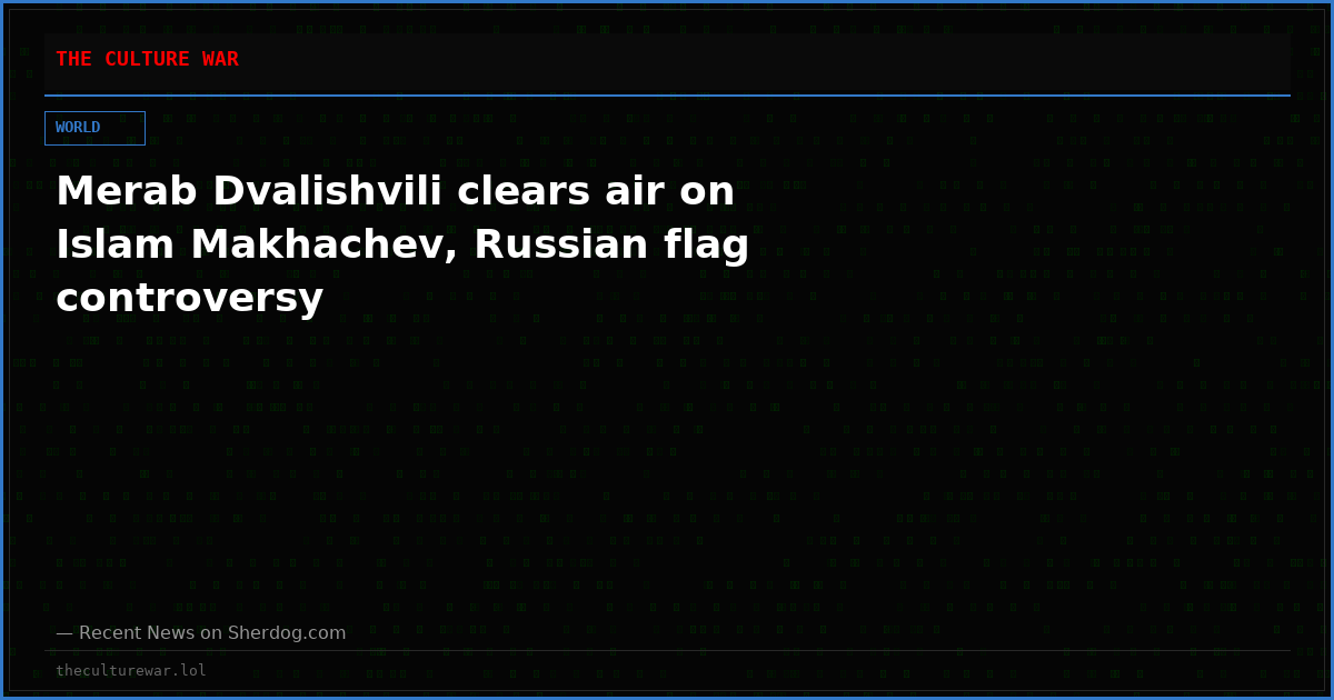 Merab Dvalishvili clears air on Islam Makhachev, Russian flag controversy