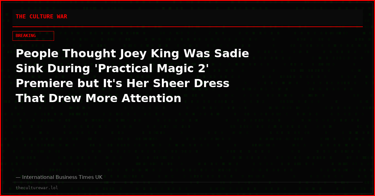 People Thought Joey King Was Sadie Sink During 'Practical Magic 2' Premiere but It's Her Sheer Dress That Drew More Attention