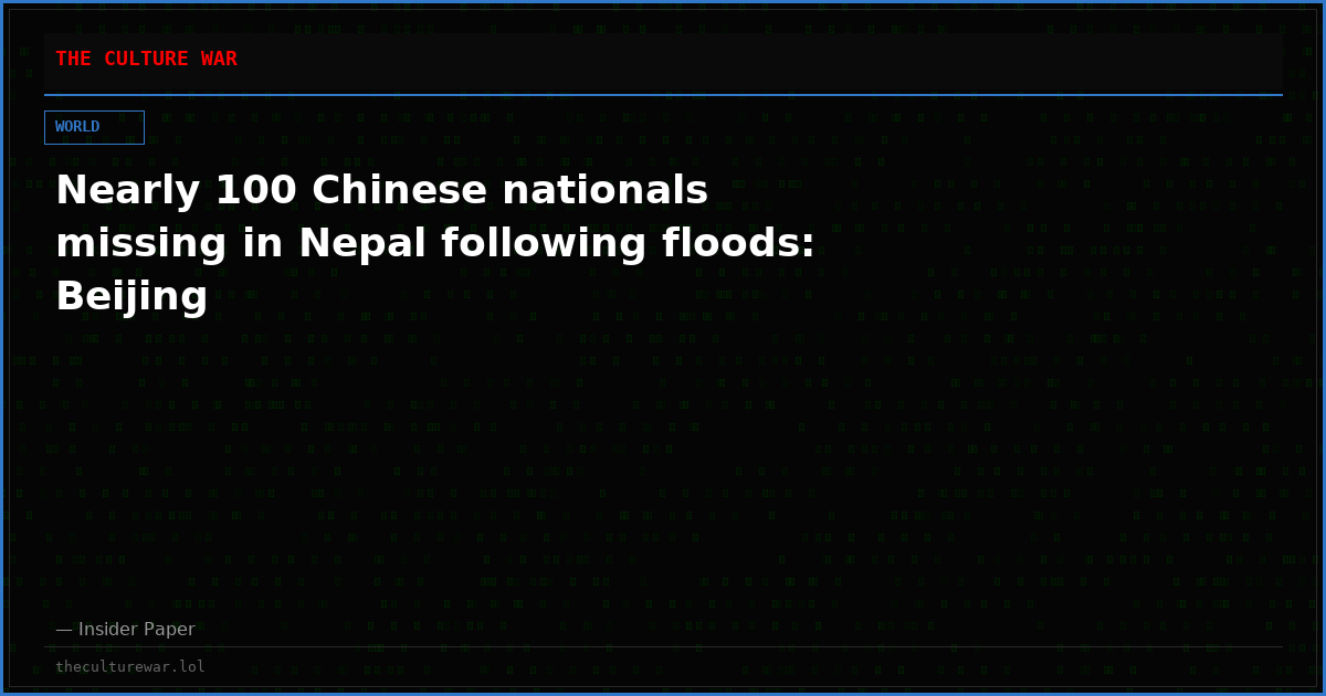 Nearly 100 Chinese nationals missing in Nepal following floods: Beijing