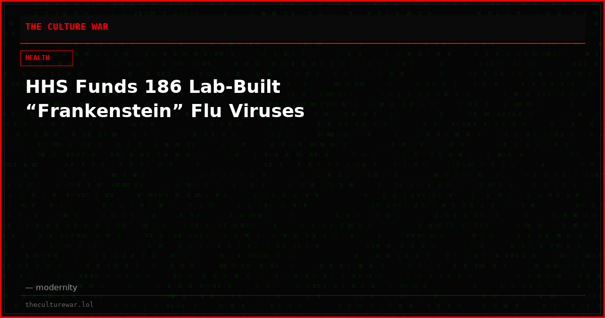 HHS Funds 186 Lab-Built “Frankenstein” Flu Viruses