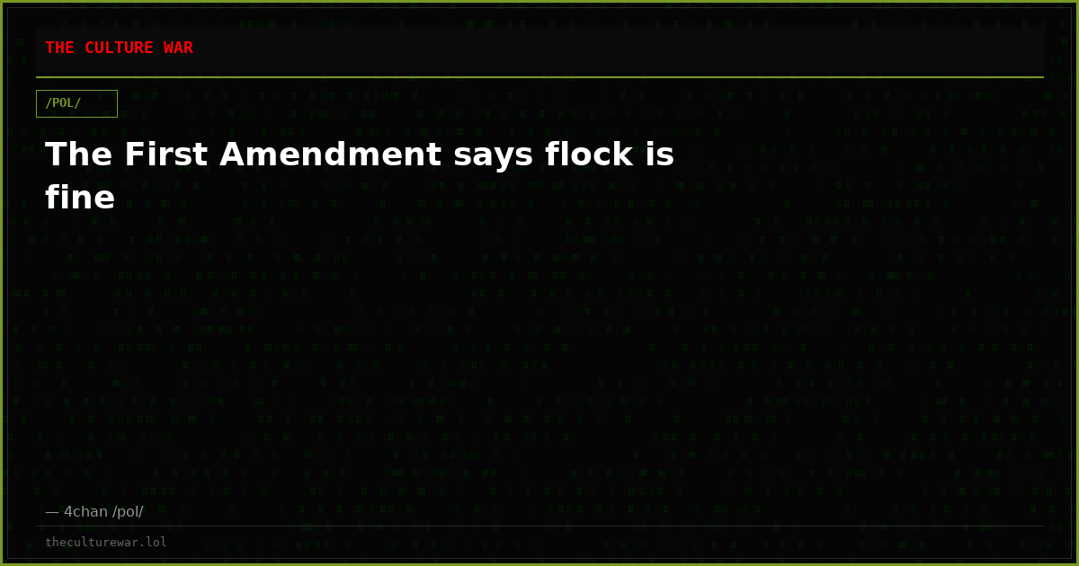 The First Amendment says flock is fine