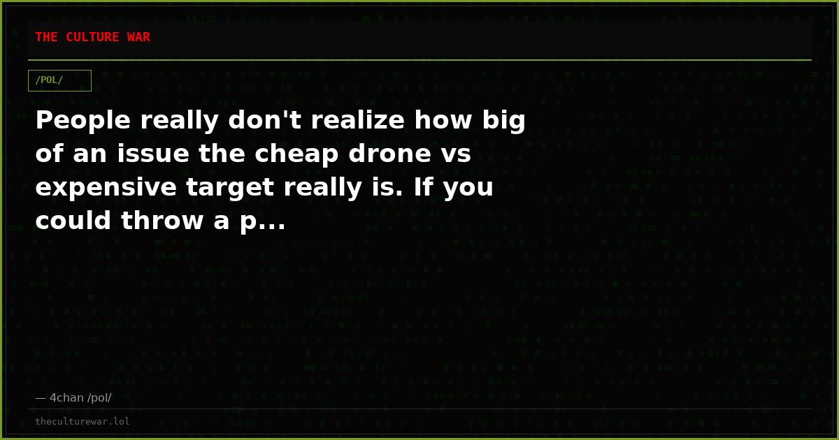 People really don't realize how big of an issue the cheap drone vs expensive target really is. If you could throw a p...