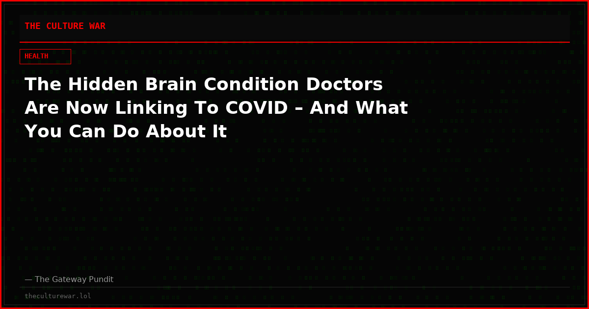 The Hidden Brain Condition Doctors Are Now Linking To COVID – And What You Can Do About It