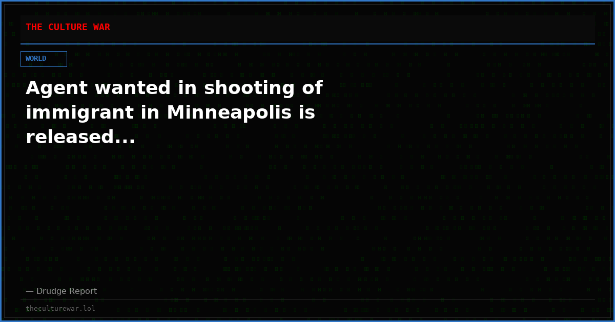 Agent wanted in shooting of immigrant in Minneapolis is released...