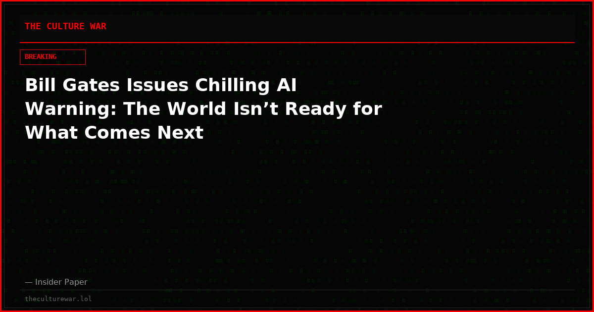 Bill Gates Issues Chilling AI Warning: The World Isn’t Ready for What Comes Next