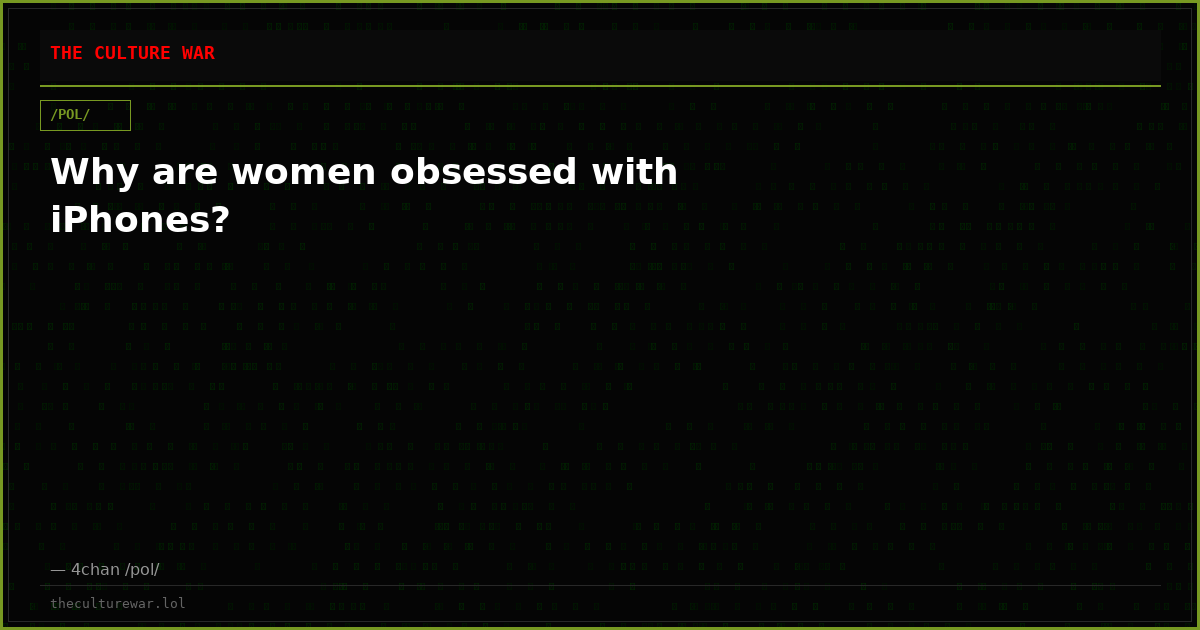 Why are women obsessed with iPhones?