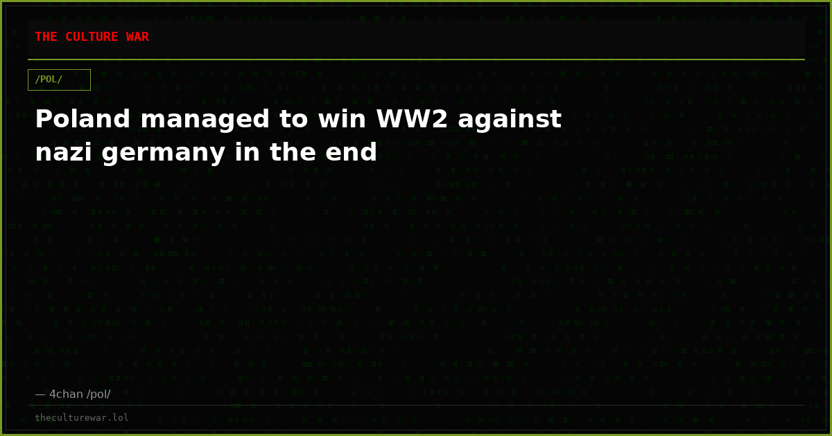 Poland managed to win WW2 against nazi germany in the end