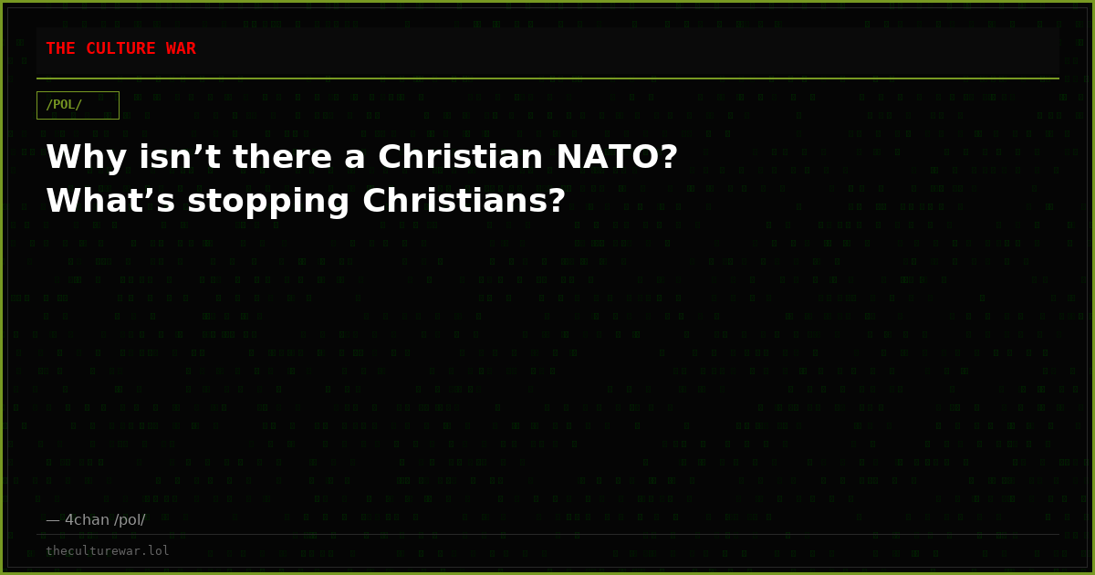 Why isn’t there a Christian NATO? What’s stopping Christians?