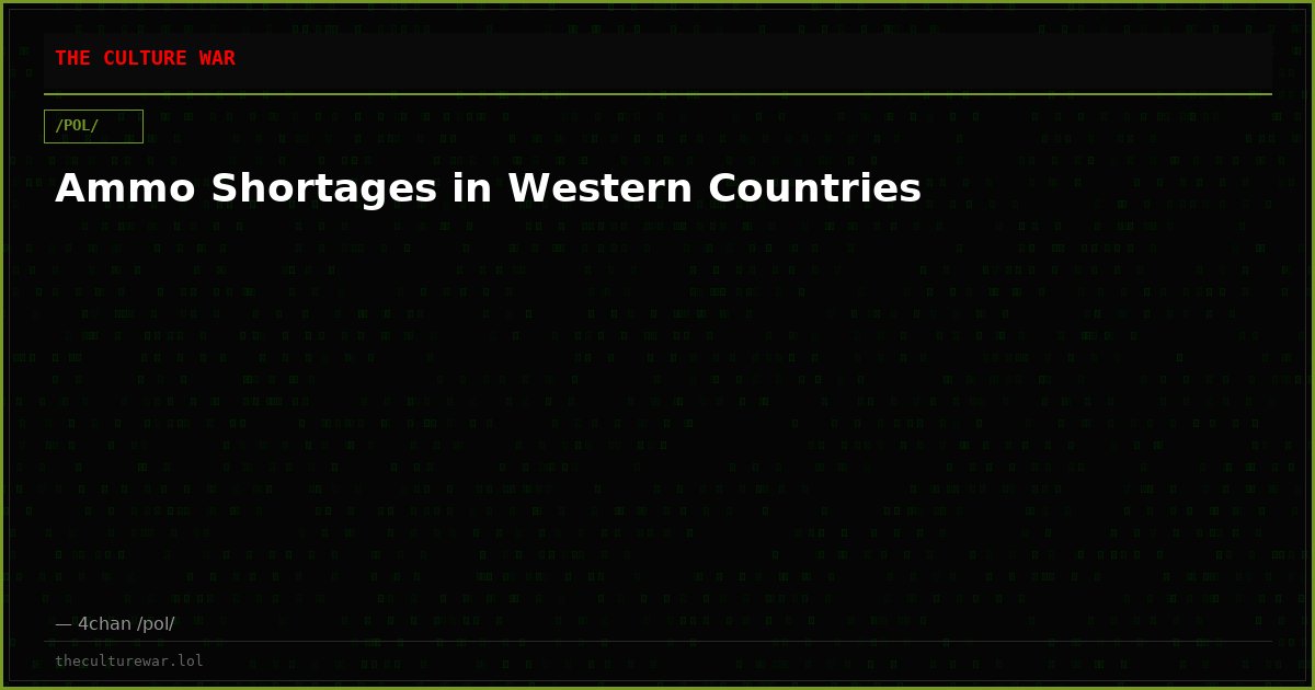 Ammo Shortages in Western Countries