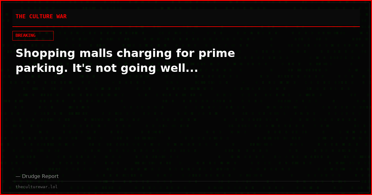Shopping malls charging for prime parking. It's not going well...
