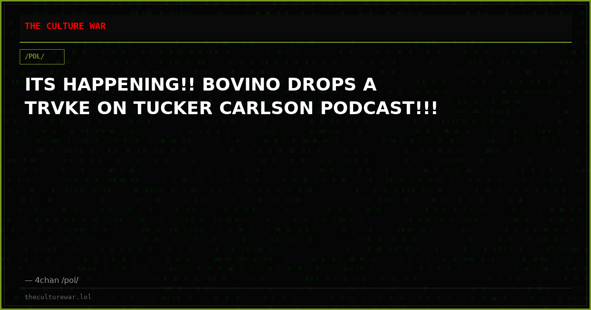 ITS HAPPENING!! BOVINO DROPS A TRVKE ON TUCKER CARLSON PODCAST!!!