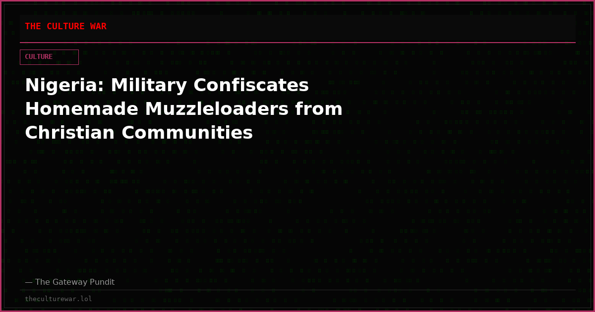 Nigeria: Military Confiscates Homemade Muzzleloaders from Christian Communities