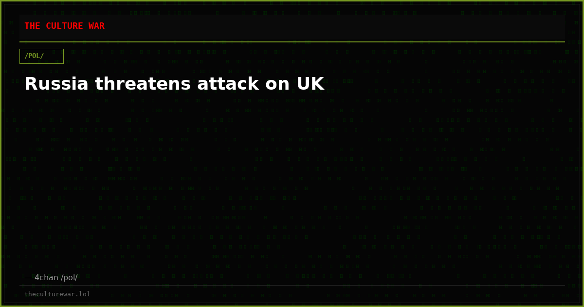 Russia threatens attack on UK